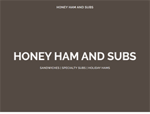 Tablet Screenshot of honeyhamandsubs.com